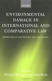 Cover of: Environmental Damage in International and Comparative Law: Problems of Definition and Valuation