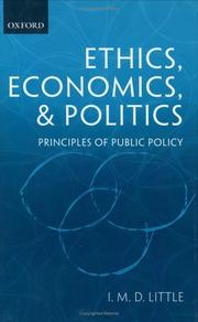 Cover of: Ethics, Economics, and Politics | I. M. D. Little