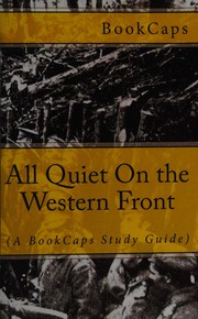 Cover of: Erich Maria Remarque's All Quiet on the Western Front by BookCaps