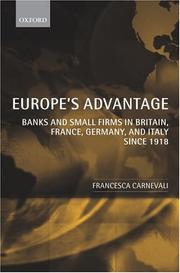 Cover of: Europe's Advantage: Banks and Small Firms in Britain, France, Germany, and Italy since 1918