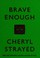 Cover of: Brave enough
