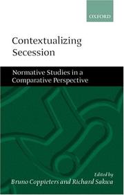 Cover of: Contextualizing secession by edited by Bruno Coppieters and Richard Sakwa.
