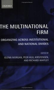 Cover of: The Multinational Firm: Organizing Across Institutional and National Divides