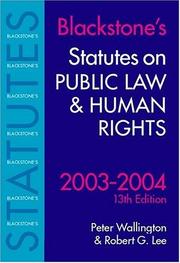 Cover of: Statutes on Public Law and Human Rights 2003-2004 (Blackstone's Statute Book Series)