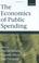 Cover of: The Economics of Public Spending
