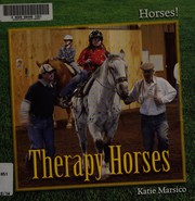 Therapy horses by Katie Marsico