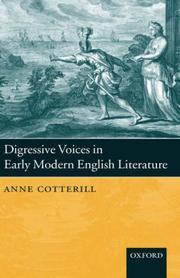 Digressive voices in early modern English literature by Anne Cotterill