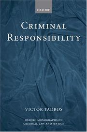Cover of: Criminal Responsibility (Oxford Monographs on Criminal Law and Justice)