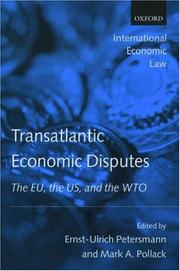 Cover of: Transatlantic Economic Disputes by Ernst-Ulrich Petersmann, Mark A. Pollack