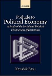 Cover of: Prelude to Political Economy: A Study of the Social and Political Foundations of Economics