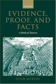 Cover of: Evidence, Proof, and Facts by Peter Murphy