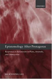 Cover of: Epistemology after Protagoras: Responses to Relativism in Plato, Aristotle, and Democritus