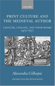 Print culture and the medieval author by Alexandra Gillespie