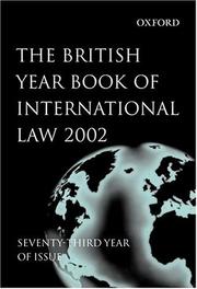 Cover of: The British Year Book of International Law: Volume 73: 2002 (British Year Book of International Law)
