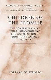 Cover of: Children of the promise: the confraternity of the purification and the socialization of youths in Florence, 1427-1785