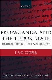 Cover of: Propaganda and the Tudor state by J. P. D. Cooper