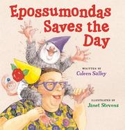 Cover of: Epossumondas saves the day by Coleen Salley