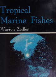 Cover of: Tropical marine fishes of southern Florida and the Bahama Islands