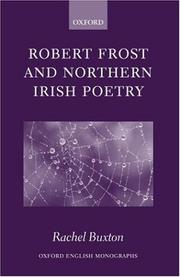 Cover of: Robert Frost and Northern Irish poetry by Rachel Buxton, Rachel Buxton