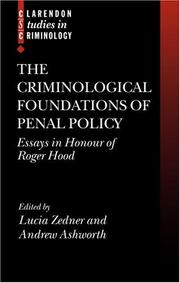 Cover of: The criminological foundations of penal policy: essays in honour of Roger Hood