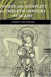 Cover of: Courts and conflict in twelfth-century Tuscany | Chris Wickham