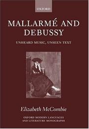 Cover of: Mallarme and Debussy: Unheard Music, Unseen Text (Oxford Modern Languages and Literature Monographs)