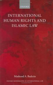 Cover of: International Human Rights and Islamic Law (Oxford Monographs in International Law) by Mashood A. Baderin, Mashood A. Baderin