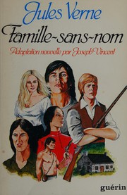 Cover of: Famille-sans-nom: le Québec du XIXe siècle et la révolte de 1837-1838