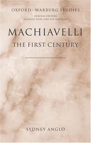 Cover of: Machiavelli - The First Century: Studies in Enthusiasm, Hostility, and Irrelevance (Oxford-Warburg Studies)