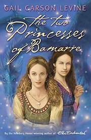 Cover of: The Two Princesses of Bamarre by Gail Carson Levine
