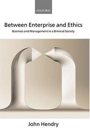 Cover of: Between Enterprise and Ethics by John Hendry