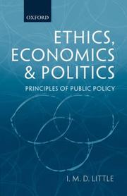 Cover of: Ethics, Economics and Politics by I. M. D. Little, I. M. D. Little