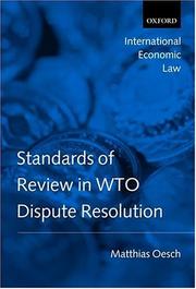 Cover of: Standards of review in WTO dispute resolution by Matthias Oesch
