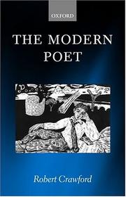 Cover of: The Modern Poet: Poetry, Academia, and Knowledge since the 1750s