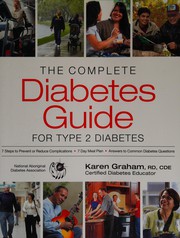 Cover of: The complete diabetes guide for type 2 diabetes by Karen Graham