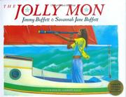 Cover of: The Jolly Mon by Jimmy Buffett, Savannah Jane Buffett
