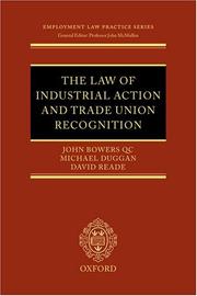 Cover of: The law of industrial action and trade union recognition