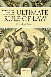 Cover of: The Ultimate Rule of Law by David M. Beatty