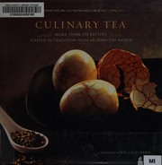 Cover of: Culinary tea: more than 150 recipes steeped in tradition from around the world