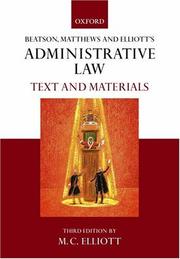 Cover of: Beatson, Matthews & Elliot's Administrative Law: Text and Materials