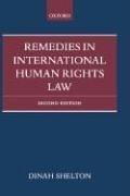 Remedies in international human rights law by Dinah Shelton