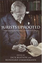 Cover of: Jurists Uprooted by J. Beatson, Reinhard Zimmermann