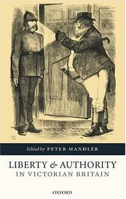 Cover of: Liberty and Authority in Victorian Britain