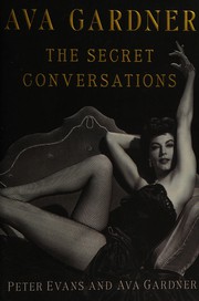 Cover of: Ava Gardner: the secret conversations