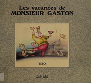 Cover of: Les vacances de Monsieur Gaston