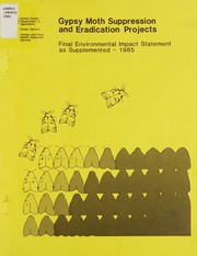 Cover of: Gypsy moth suppression and eradication projects: final environmental impact statement as supplemented, 1985