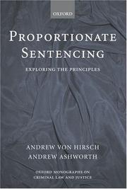 Cover of: Proportionate sentencing: exploring the principles