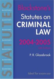 Cover of: Blackstone's Statutes on Criminal Law 2004-2005 (Blackstone's Statutes) by P. R. Glazebrook