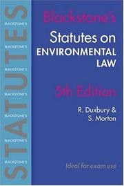 Cover of: Blackstone's statutes environmental law by edited by R.M.C. Duxbury, S.G.C. Morton.