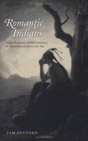 Cover of: Romantic Indians: native Americans, British literature, and transatlantic culture, 1756-1830